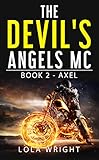 The Devils Angels Mc Book 2 Axel English Edition