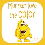 Monster Love The Color My First Colors Book Include Simple First Words To Learn For Babies And Toddlers Kids 15 Years Old Baby First Words Alphabet Love First Words 9 English Edition