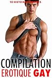 Compilation Erotique Gay 10 Histoires Taboues