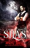 Silas A Ghost Files Novella The Ghost Files Book 6 English Edition