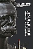  The Last Man Friedrich Nietzsche As An Anthropologist Arabic Edition