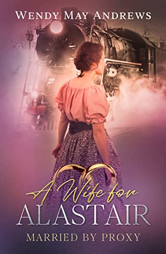 A Bride for Alastair (By: Wendy May Andrews) cover