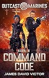 Command Code Outcast Marines Book 8 English Edition