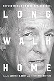 Long Walk Home Reflections On Bruce Springsteen English Edition