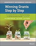 Winning Grants Step By Step The Complete Workbook For Planning Developing And Writing Successful Proposals The Josseybass Nonprofit Guidebook Series