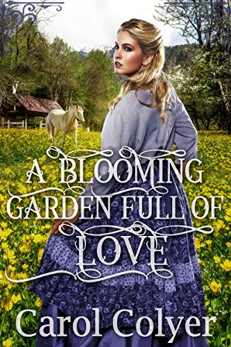 A Blooming Garden Full of Love (By: Carol Colyer) cover