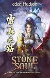 Stone Soul Path Of The Thunderbird Book 2