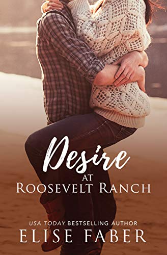 Desire at Roosevelt Ranch cover