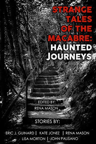 Strange Tales of the Macabre: Haunted Journeys book cover