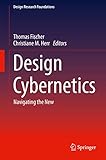 Design Cybernetics Navigating The New Design Research Foundations English Edition