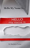 Hello My Name Is English Edition