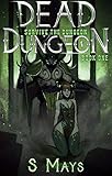 Survive The Dungeon Dead Dungeon Book 1 English Edition