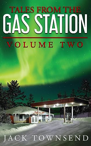 Tales from the Gas Station: Volume Two book cover