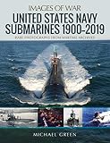 United States Navy Submarines 19002019 Images Of War