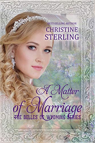 A Matter of Marriage (By: Christine Sterling) cover
