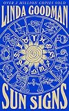 Linda Goodmans Sun Signs The Secret Codes Of The Universe English Edition