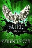 Fated Relentless Tome 6 Relentless French