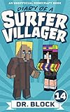 Diary Of A Surfer Villager Book 14 An Unofficial Minecraft Book For Kids