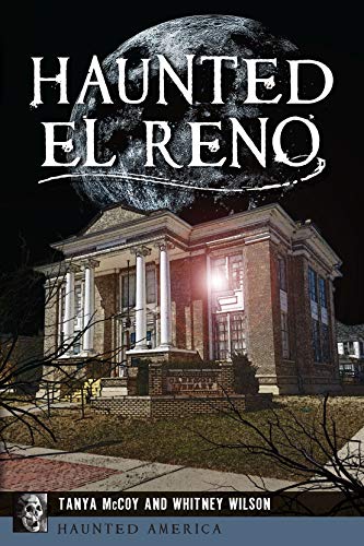 Haunted El Reno (By: Tanya McCoy,Whitney Wilson) cover