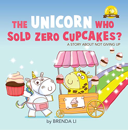 The Unicorn Who Sold Zero Cupcakes? book cover