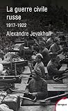 La Guerre Civile Russe