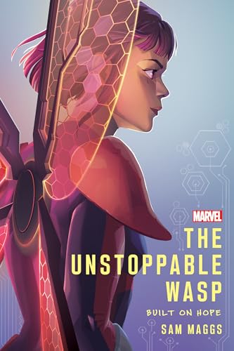 The Unstoppable Wasp: Built On Hope book cover