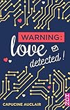 Warning : Love Detected ! (hqn)