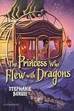 Book cover for “The Princess Who Flew with Dragons”