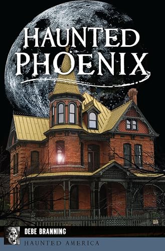 Haunted Phoenix (By: Debe Branning) cover
