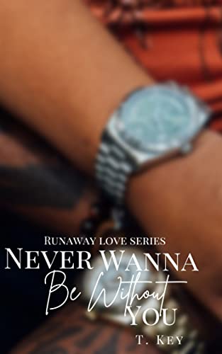 Never Wanna Be Without You book cover