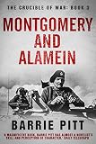 Montgomery And Alamein The Crucible Of War Book 3 English Edition