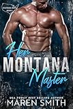 Her Montana Master An Alpha Male Bdsm Contemporary Western Romance Stateside Doms Book 1 English Edition