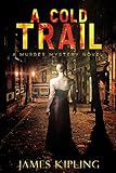 A Cold Trail A Murder Mystery