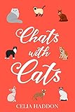 Chats With Cats How To Read Your Cats Mind English Edition