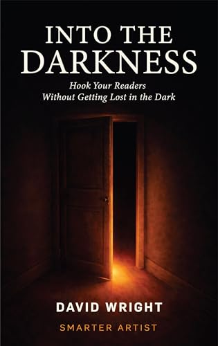 Into The Darkness: Hook Your Readers book cover