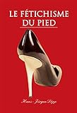 Le Ftichisme Du Pied