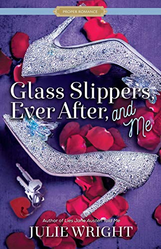 Glass Slippers, Ever After, and Me book cover