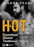 H.o.t   Hypnotique, Obstin%C3%A9, T%C3%A9n%C3%A9breux