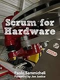 Scrum For Hardware English Edition