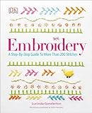 Embroidery A Stepbystep Guide To More Than 200 Stitches