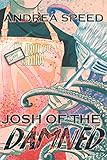 Josh Of The Damned