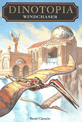 Dinotopia: Windchaser (By: Scott Ciencin) cover