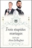 Trois Stupides Mariages