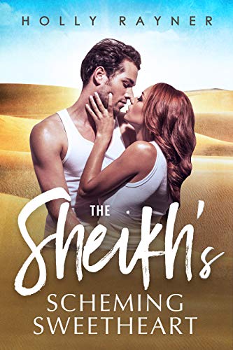 The Sheikh's Scheming Sweetheart book cover