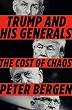 Trump And His Generals The Cost Of Chaos English Edition