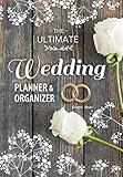 The Ultimate Wedding Planner Organizer Your Complete Stepbystep Guide To Organizing And Planning Your Dream Wedding Wedding Budgeting Tips Advice Book Royal Wedding English Edition