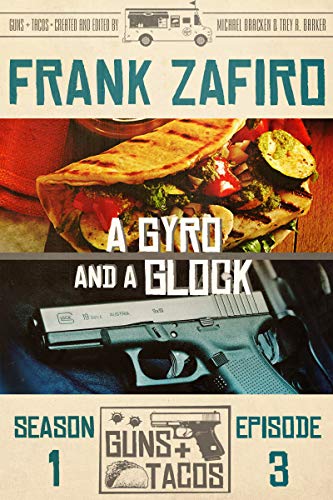 A Gyro and a Glock (By: Frank Zafiro) cover
