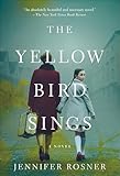 The Yellow Bird Sings A Novel