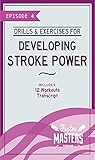 Faster Masters Rowing Episode 4 Drills Exercises For Developing Stroke Power Includes 12 Drills For You To Practice In The Boat Faster Masters Rowing Series English Edition