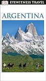 Dk Eyewitness Argentina Travel Guide